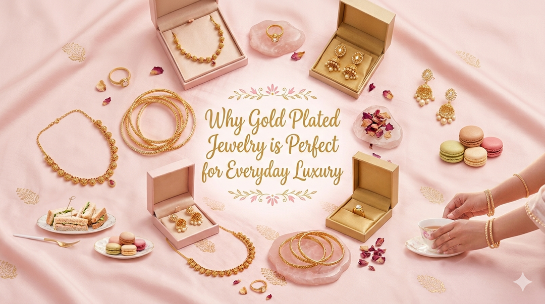 Why Gold Plated Jewelry is Perfect for Everyday Luxury