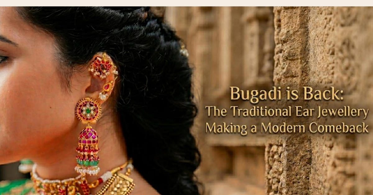 Bugadi is Back: The Traditional Ear Jewellery Making a Modern Comeback