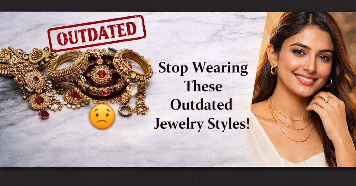 Stop Wearing These Outdated Jewelry Styles in 2026 – Zevana