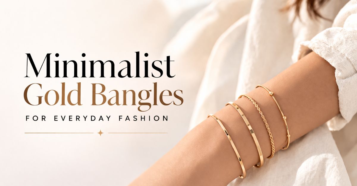 Minimalist Gold Bangles: The Everyday Essential Your Jewelry Box Needs