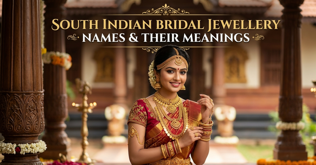 South Indian Bridal Jewellery Names & Their Meanings