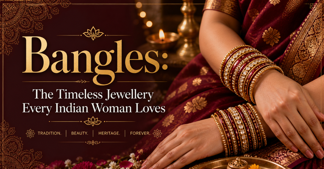 Bangles: The Timeless Jewellery Every Indian Woman Loves