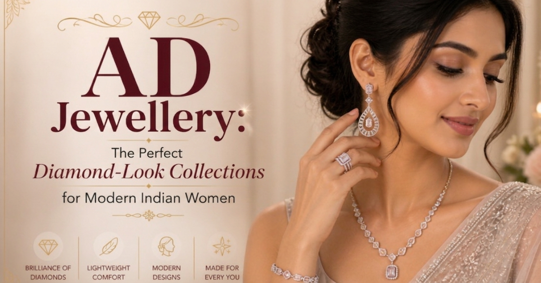 AD: The Perfect Diamond-Look Jewellery for Modern Indian Women