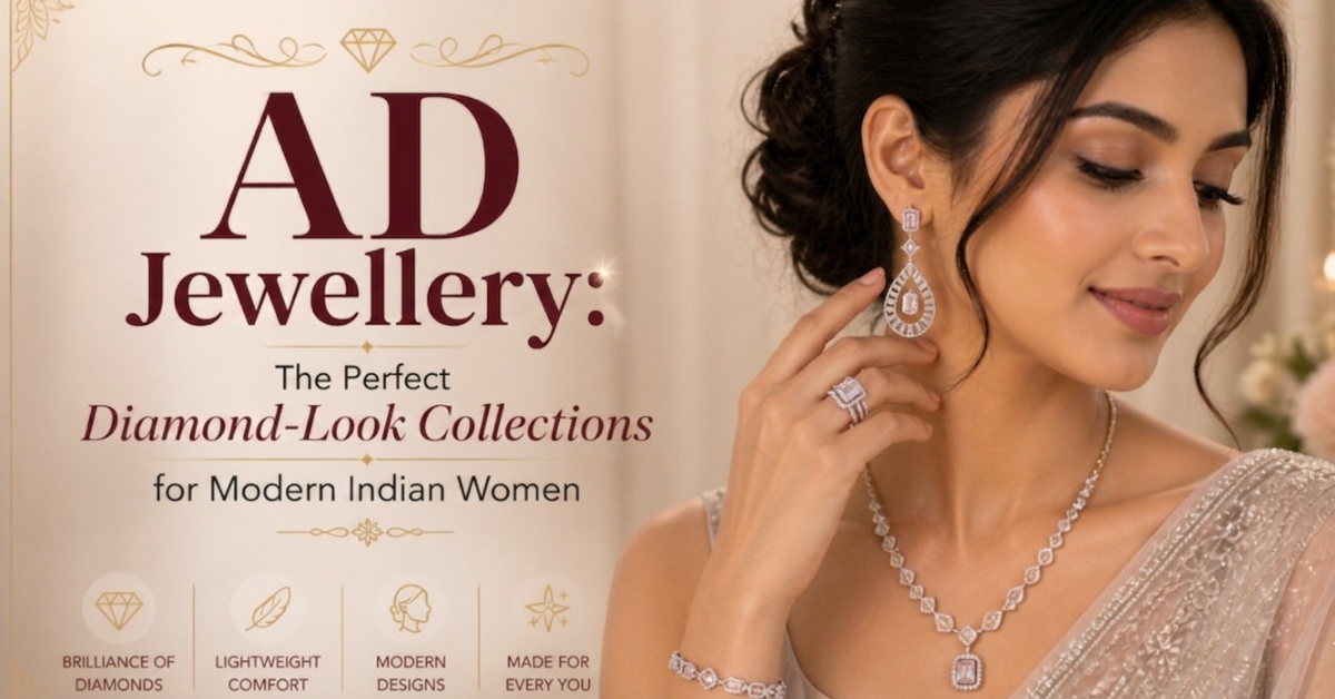 AD: The Perfect Diamond-Look Jewellery for Modern Indian Women