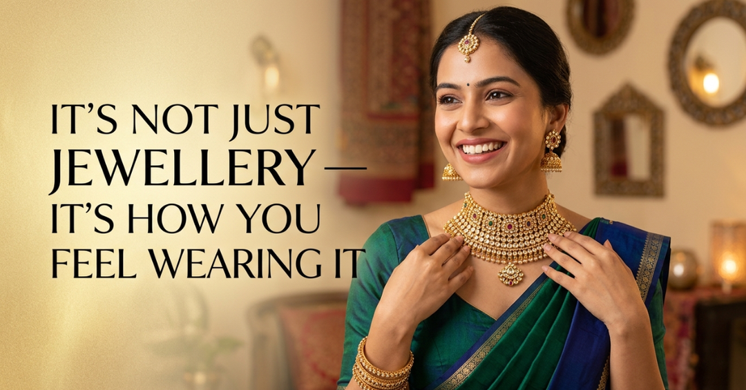 It’s Not Just Jewellery — It’s How You Feel Wearing It